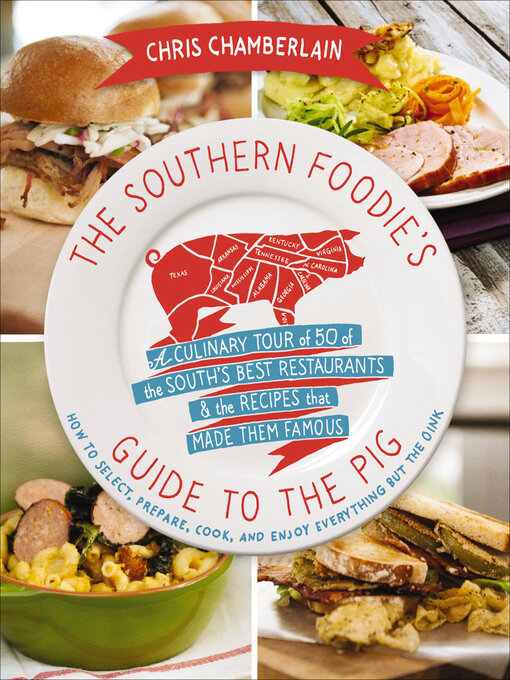 Title details for The Southern Foodie's Guide to the Pig by Chris Chamberlain - Wait list